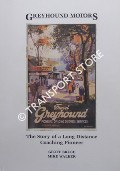 Book cover of Greyhound Motors - The Story of a Long Distance Coaching Pioneer by WALKER, Mike & BRUCE, Geoff